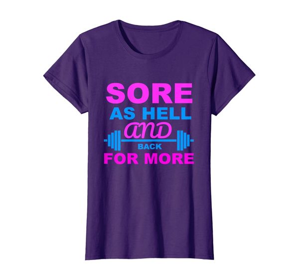 

Womens SORE AS HELL AND BACK FOR MORE T-SHIRT, Mainly pictures