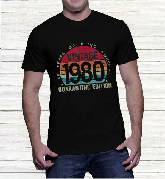 

1980 vintage quarantine edition 40th birthday t-shirt, White;black