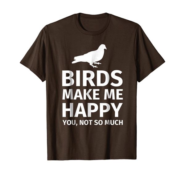 

bird gifts for bird lovers - funny make me happy t-shirt, White;black