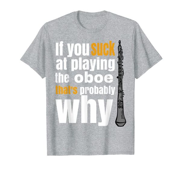 

marching, concert, jazz band musician funny oboe joke t-shirt, White;black