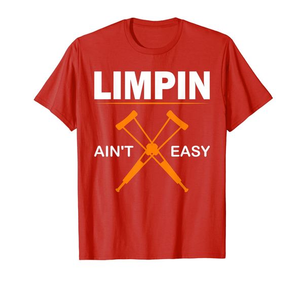

limpin ain't easy funny acl leg injury t-shirt, White;black