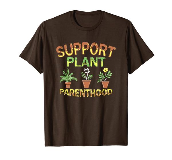 

Support Plant Parenthood - Gardening Gardener Plant Lady T-Shirt, Mainly pictures