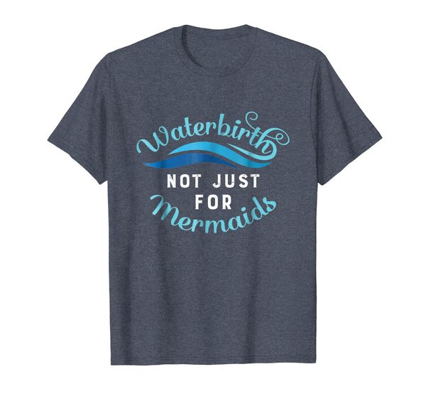 

waterbirth not just for mermaids birth support gift t shirt, White;black