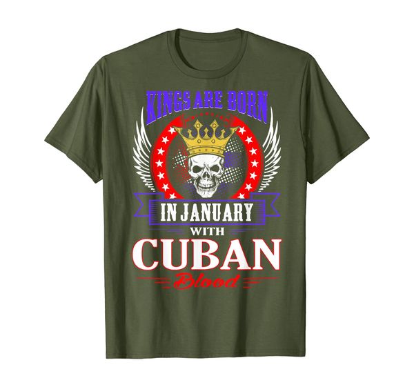 

Mens Kings Are Born In January With Cuban Blood Tshirt, Mainly pictures