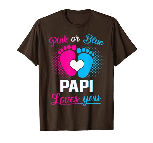 

Pink Or Blue Papi Loves You Gift Gender Reveal Baby Day T-Shirt, Mainly pictures