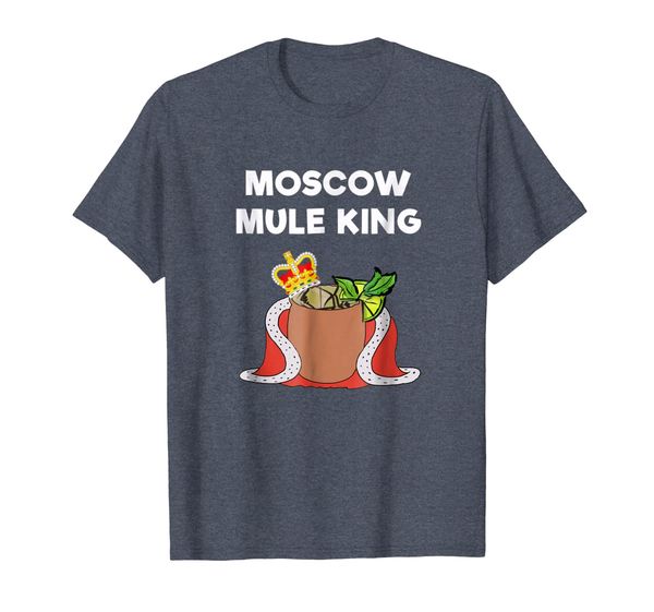 

Moscow Mule T-Shirt - Funny Moscow Mule King, Mainly pictures
