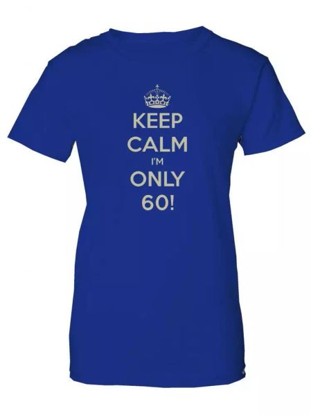 

keep calm i'm only 60- 60th birthday carry on parody women's t-shirt, White;black
