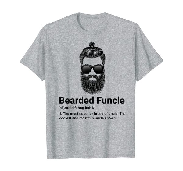 

Mens Bearded Funcle Funny Uncle Definition gifts T-Shirt, Mainly pictures