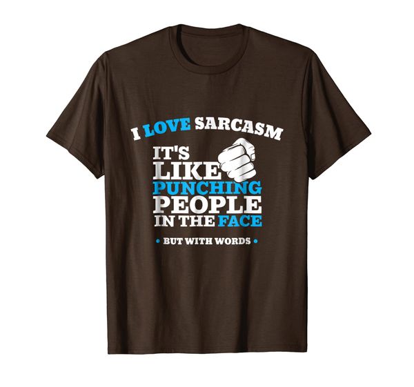 

I Love Sarcasm... It' Like Punching People In The Face, Mainly pictures