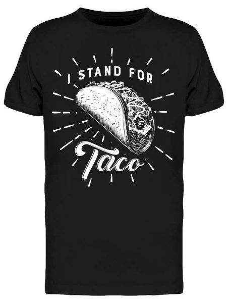 

i stand for taco drawing tee men's -image by shutterstock, White;black