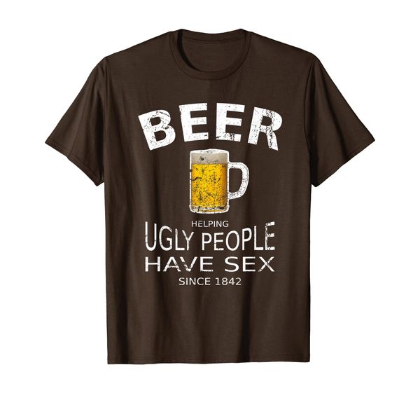 

Mens BEER Helping Ugly People Have Sex Since 1842 Funny Quote T-Shirt, Mainly pictures