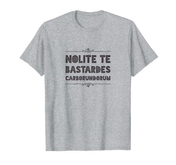 

Nolite Te Bastardes Carborundorum TShirt, Mainly pictures