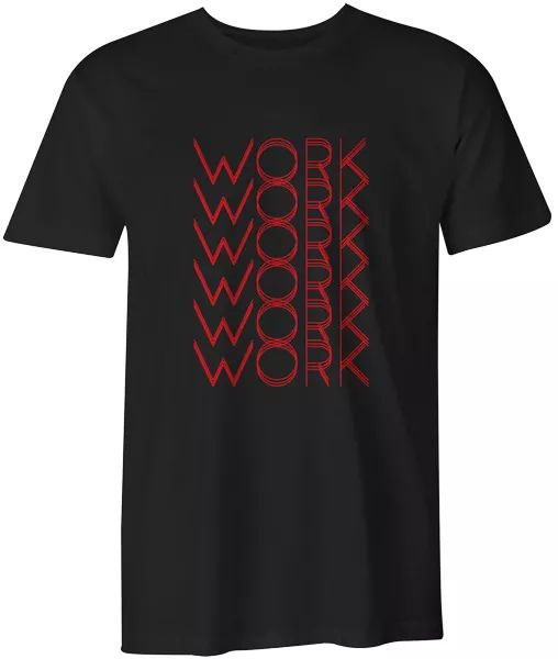 

work work work mens t-shirt music rihanna funny quote tee, White;black