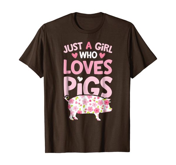 

Just a Girl who Loves Pigs T Shirt Funny Pig Farmer Gifts, Mainly pictures
