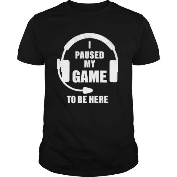 

i paused my game to be here headphone gaming t-shirt, White;black