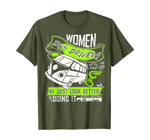 

women bus drivers t shirt, we do the same job t shirt, White;black