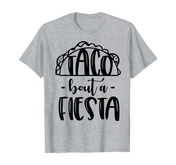 

taco bout a fiesta-men women party tshirt, White;black
