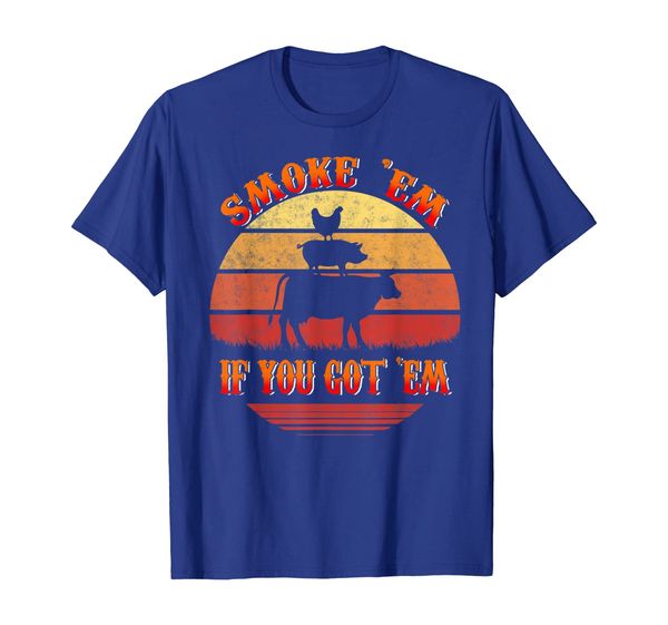 

smoke 'em if you got 'em bbq grilling smoking t-shirt, White;black