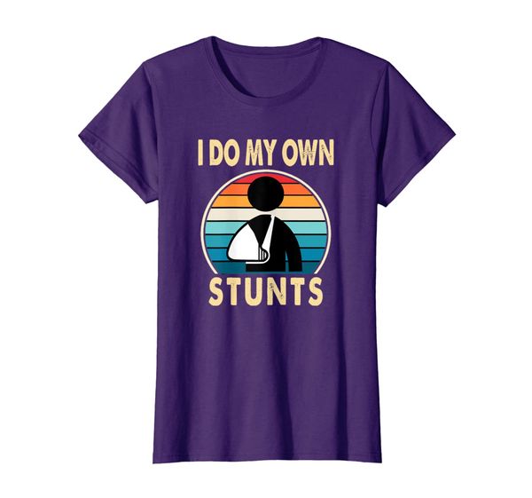 

I Do My Own Stunts Broken Arm Injury Get Well Soon Gift T-Shirt, Mainly pictures