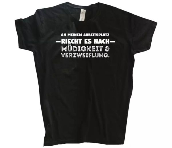 

an my arbeitsplatz smells es after fatigue and despair t-shirt s-xxxl, White;black