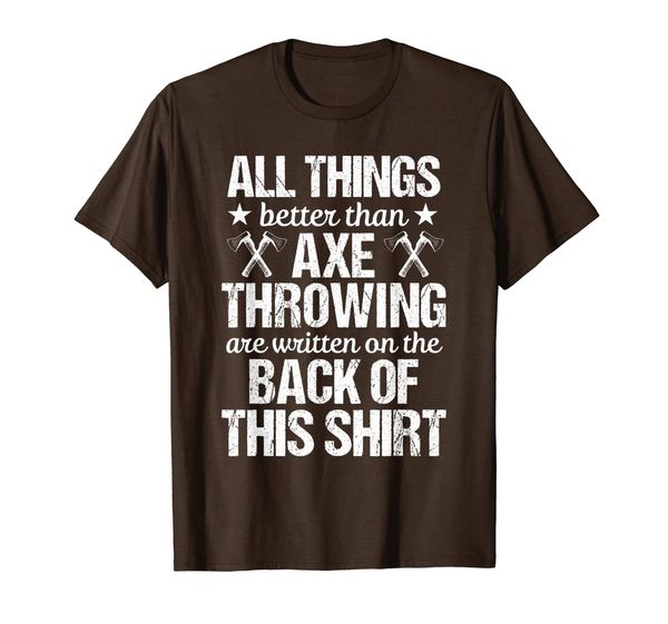 

Axe Throwing Funny Better Lumberjack Hatchet Thrower Gift T-Shirt, Mainly pictures