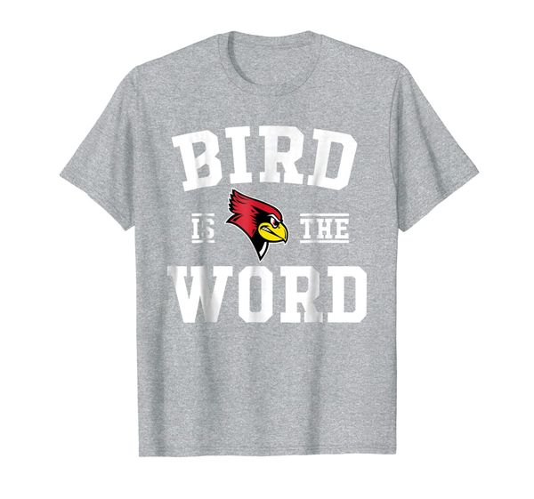 

illinois state redbirds bird is the word t-shirt - apparel, White;black