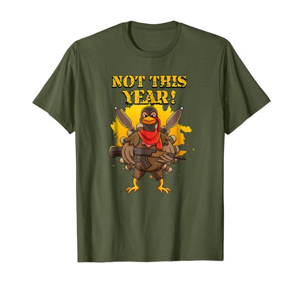 

not this year - funny thanksgiving mercenary turkey t-shirt, White;black