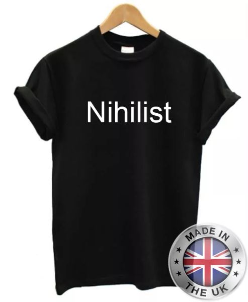 

nihilist nihilism t shirt s-xxl man woman, White;black
