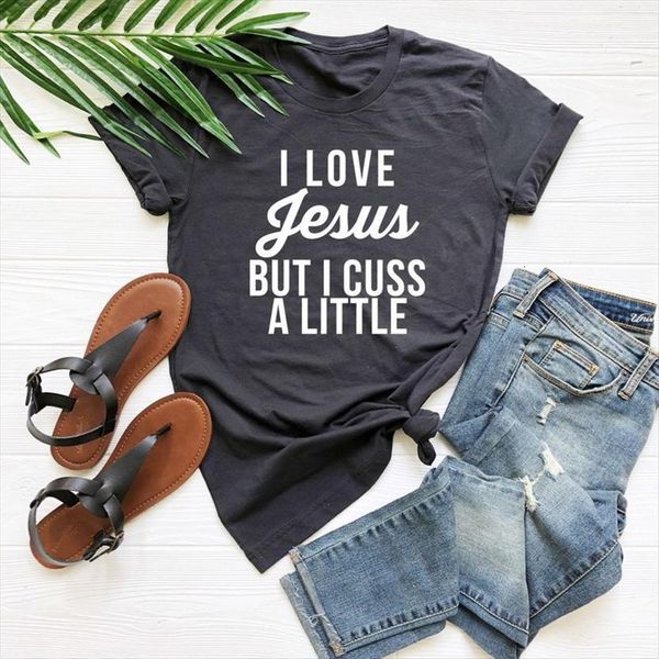 

i love jesus but women cuss a little letters cotton casual funny t shirt for lady yong girl top, White