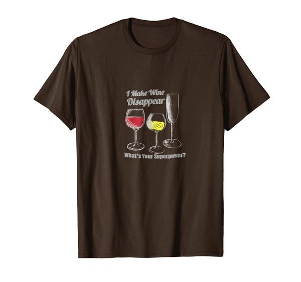 

i make wine disappear what's your superpower funny t-shirt, White;black