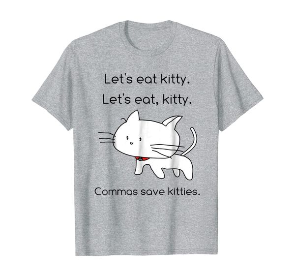 

let's eat kitty t-shirt grammar saves lives funny cat shirt, White;black