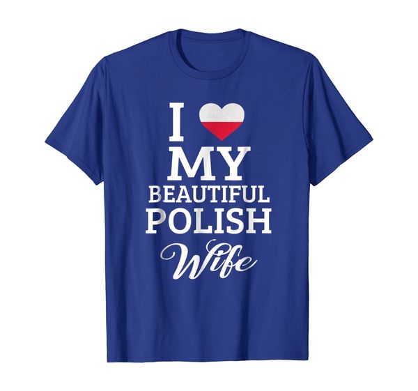 

i love my beautiful polish wife t-shirt, White;black