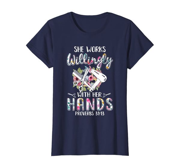 

Womens She Works Willingly With Her Hands Hairdresser T-Shirt T-Shirt, Mainly pictures