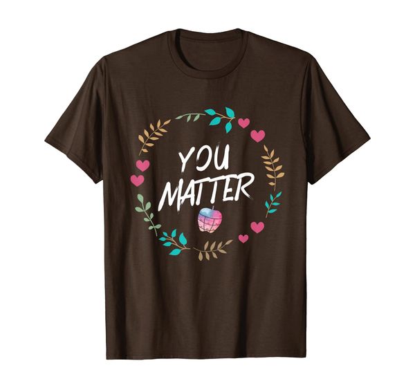 

You Matter Guidance Counselor Gift School Counselor T-Shirt, Mainly pictures