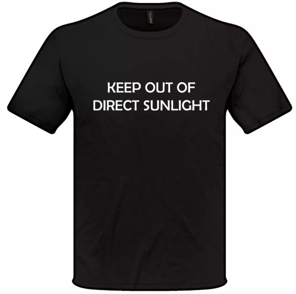 

mantenere fuori direct sunlight t shirt, White;black