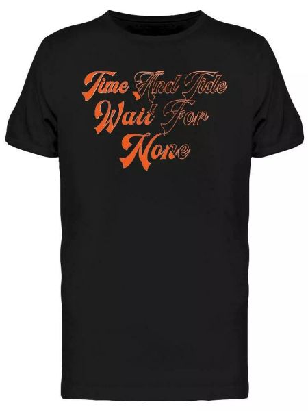 

Time And Tide Wait For None Tee Men's -Image by Shutterstock, White;black