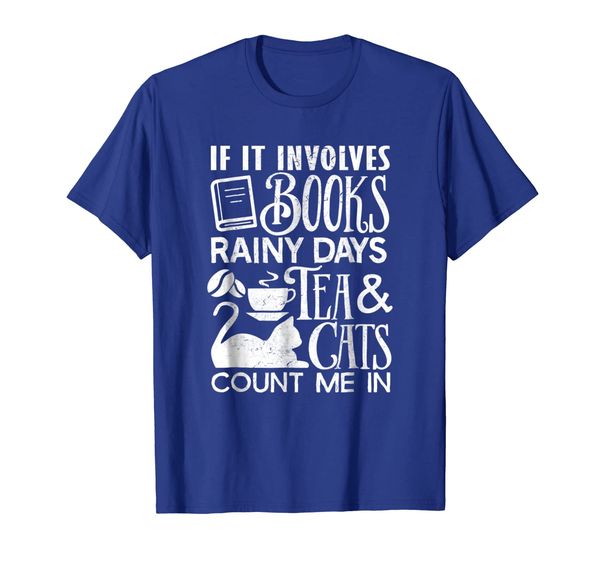 

If Involves Books Tea Cats Book Lover Read Gift Shirt, Mainly pictures