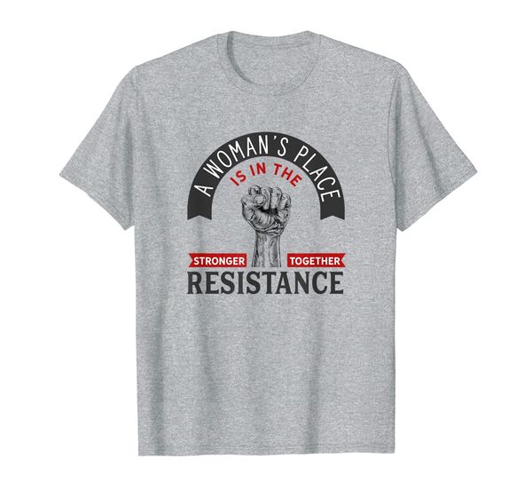 

Resist Woman' Place Resistance Rally Protest Support Women T-Shirt, Mainly pictures