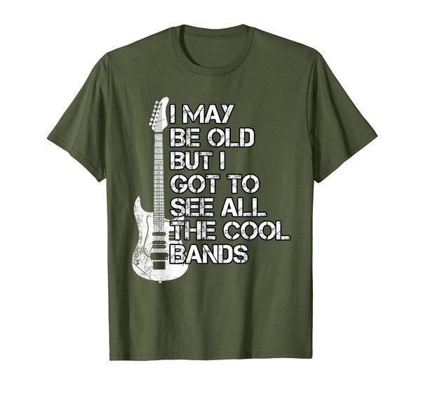 

i may be old but i got to see all the cool bands gift t-shirt, White;black