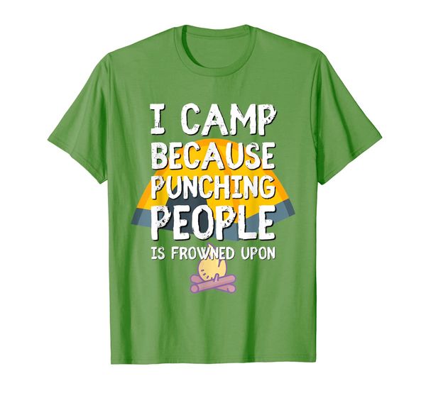 

i camp because punching people is frowned upon camping shirt, White;black