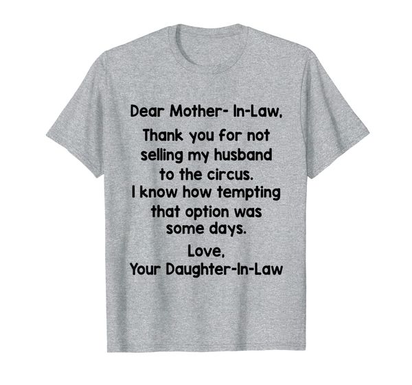 

dear mother in law thank you not selling husband daughter t-shirt, White;black