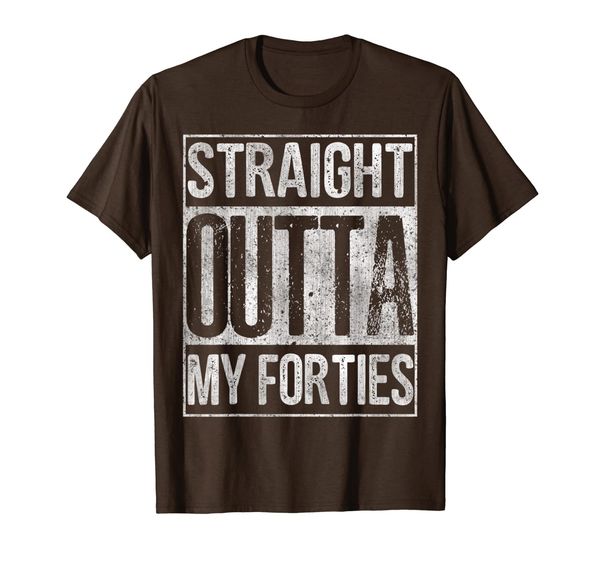 

straight outta my forties shirt great 50th birthday gift tee, White;black