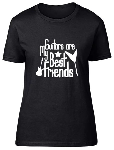 

my guitars are my friend women ladies fitted t shirt, White;black