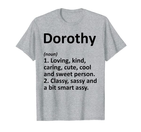 

dorothy definition personalized funny birthday gift idea t-shirt, White;black