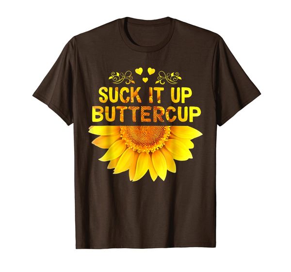 

funny sunflower gifts sunflower suck it up buttercup t-shirt, White;black