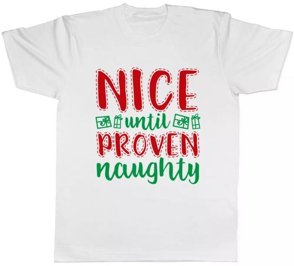 

nice until proven naughty funny christmas mens t-shirt, White;black