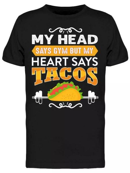 

Head Says Gym, Heart Tacos Tee Men's -Image by Shutterstock, White;black