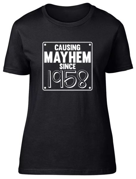 

Womens Ladies Causing Mayhem since 1958 Birthday Fitted T-Shirt, White;black