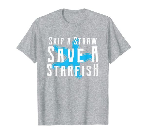 

skip a straw ssucking ban plastic straws starfish saying t-shirt, White;black