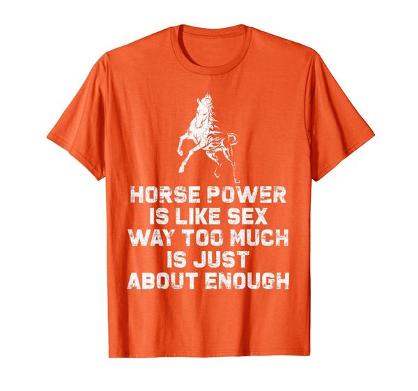 

horse power is like way too much is just about enough t-shirt, White;black